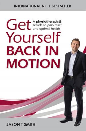 Book cover of Get Yourself Back in Motion
