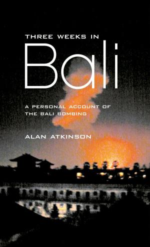 Cover of the book Three Weeks in Bali by Jeff Horn, Grantlee Kieza