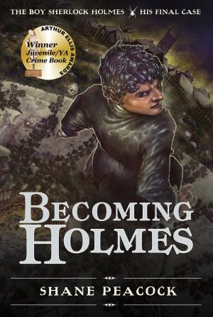Cover of the book Becoming Holmes by Ellen Schwartz
