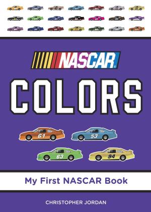 Cover of the book NASCAR Colors by Ellen Schwartz