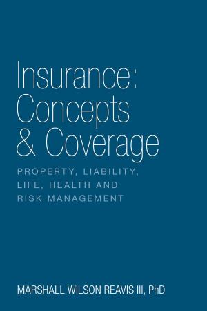 Book cover of Insurance: Concepts & Coverage