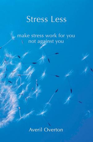 Cover of the book Stress Less by Tanya Moir