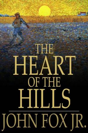 Cover of the book The Heart Of The Hills by Charles A. Eastman
