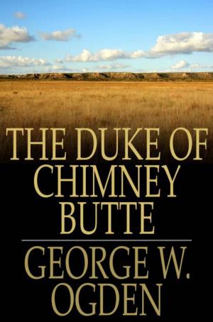Cover of the book The Duke Of Chimney Butte by Arnold Bennett