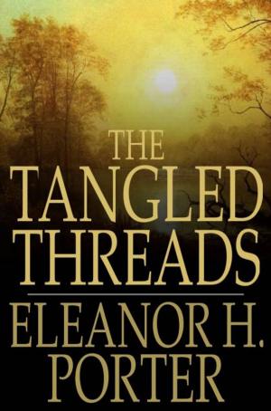 Cover of the book The Tangled Threads by 