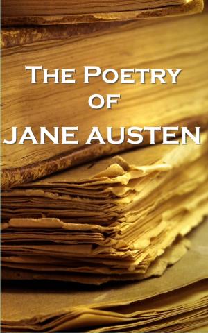 Cover of the book Jane Austen, The Poetry Of by George Gordon Byron, Henry Wadsworth Longfellow, William Cowper, Emily Dickinson, Thomas Hardy