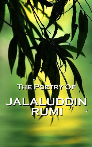 Cover of the book Rumi, The Poetry Of by Wilfred Owen, Robert Louis Stevenson, Henry Van Dyke, Thomas Hardy, Percy Bysshe Shelley