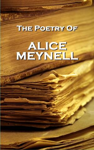 Cover of the book Alice Meynell, The Poetry Of by Arthur Conan Doyle