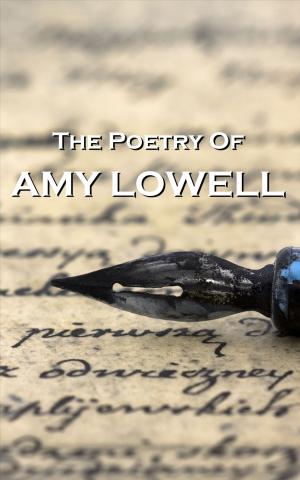 Book cover of Amy Lowell, The Poetry Of
