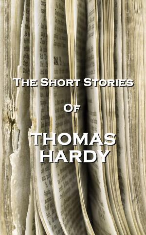 Cover of The Short Stories Of Thomas Hardy