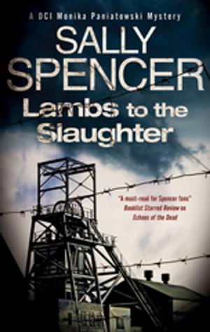 Cover of the book Lambs to the Slaughter by Cathy Ace