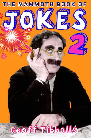 Cover of the book The Mammoth Book of Jokes 2 by Eve Kalinik