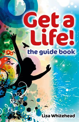 Book cover of Get a Life! - The Guide Book