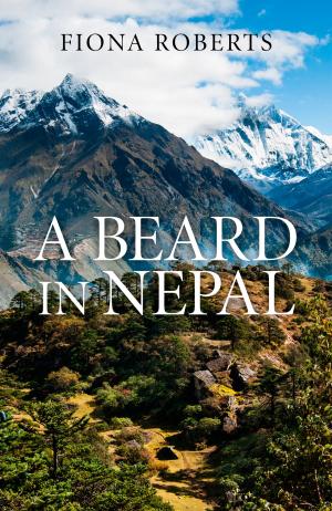 Cover of the book A Beard In Nepal by Liam Sprod