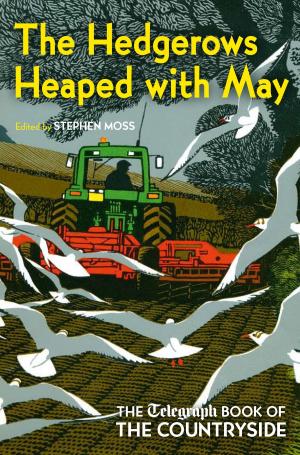 Cover of the book The Hedgerows Heaped with May by Christine Adams, Michael McMahon