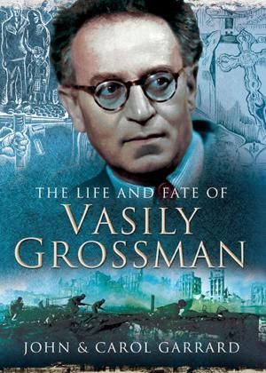 bigCover of the book The Life and Fate of Vasily Grossman by 