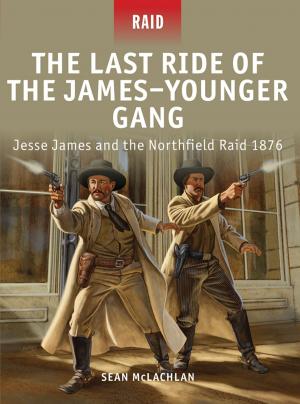 Cover of the book The Last Ride of the James–Younger Gang by Gary Edmundson