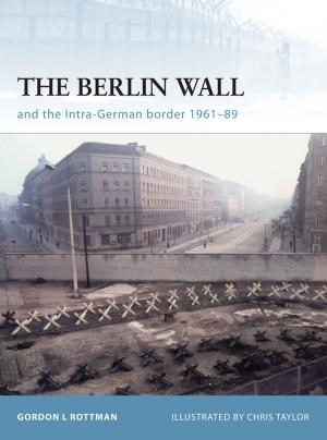 Book cover of The Berlin Wall and the Intra-German Border 1961-89