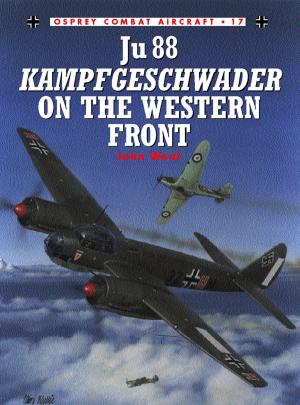 Cover of the book Ju 88 Kampfgeschwader on the Western Front by George Hunsinger
