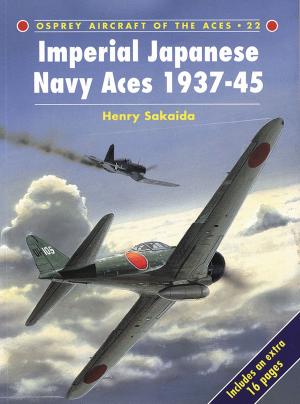 Cover of the book Imperial Japanese Navy Aces 1937–45 by Leroy Thompson