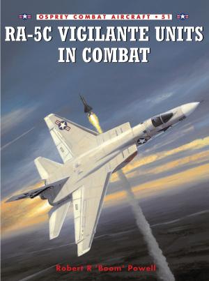 Cover of the book RA-5C Vigilante Units in Combat by 