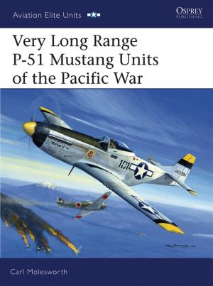 Cover of the book Very Long Range P-51 Mustang Units of the Pacific War by Edward Short