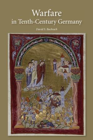 Cover of the book Warfare in Tenth-Century Germany by Joseph Hanlon, Teresa Smart
