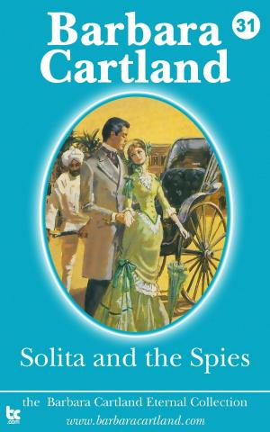 Cover of the book 31 Solita and the Spies by Barbara Cartland