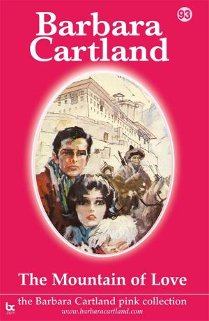 Cover of the book 93. The Mountain of Love by Barbara Cartland