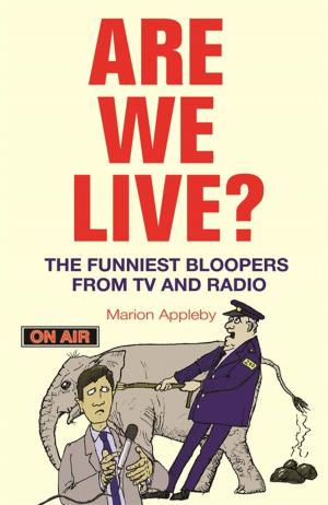 Cover of the book Are We Live? by Michael O'Mara Books