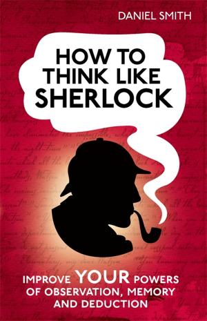 Cover of the book How to Think Like Sherlock by A. Parody