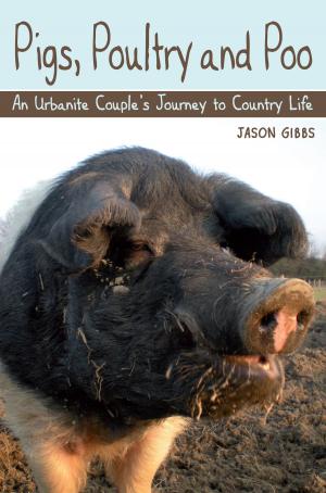 Cover of the book Pigs, Poultry and Poo by J C Jeremy Hobson