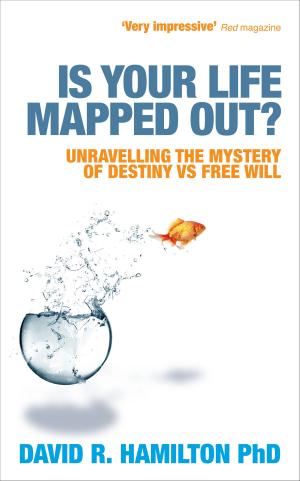 Cover of the book Is Your Life Mapped Out? by Deepak Chopra, M.D.