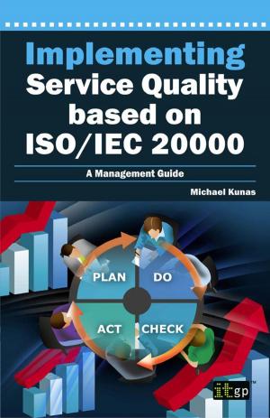 Cover of the book Implementing Service Quality based on ISO/IEC 20000 by Julie Mehan