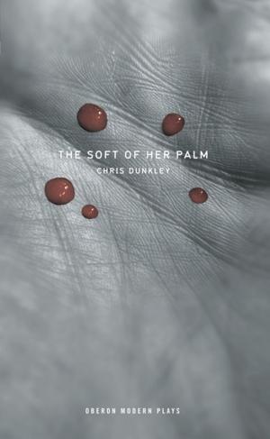Cover of the book The Soft of Her Palm by Alexis Gregory