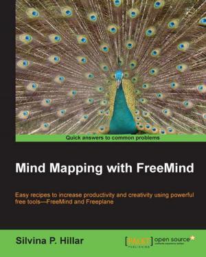 Cover of the book Mind Mapping with FreeMind by Arun Padmanabhan, Karthikeyan NG, Matt R. Cole