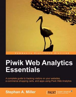 Cover of the book Piwik Web Analytics Essentials by Alex Liu