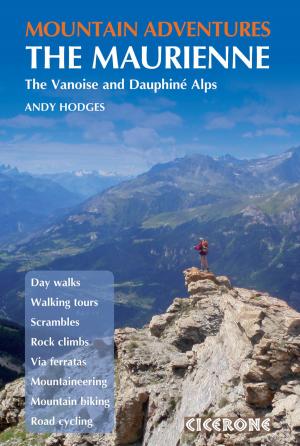 Cover of the book Mountain Adventures in the Maurienne by Paddy Dillon