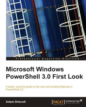 Cover of the book Microsoft Windows PowerShell 3.0 First Look by Prabhakar Chaganti