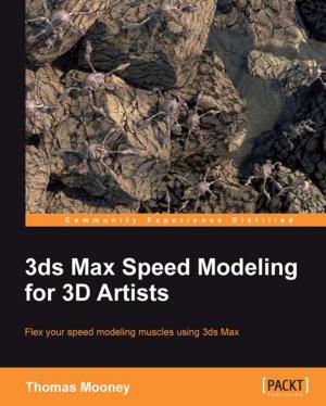 Cover of the book 3ds Max Speed Modeling for 3D Artists by Richard Grimmett