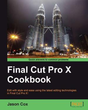 Cover of the book Final Cut Pro X Cookbook by Mario Casciaro, Luciano Mammino