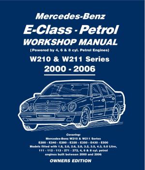 Cover of Mercedes E Class Petrol Workshop Manual W210 & W211 Series