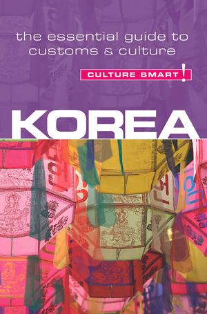 Cover of the book Korea - Culture Smart! by Kathy Flower, Culture Smart!