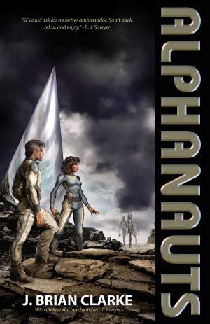 Cover of the book Alphanauts by Pip Ballantine, Tee Morris