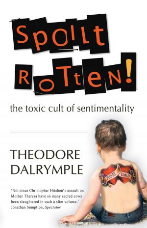 Cover of the book Spoilt Rotten by Eamonn Butler