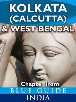 Cover of Kolkata (Calcutta) & West Bengal - Blue Guide Chapter