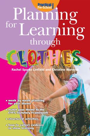 Cover of the book Planning for Learning through Clothes by Merv Lambert