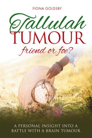 Book cover of Tallulah Tumour - Friend or Foe?