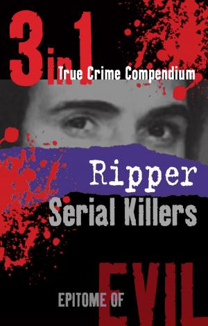 Book cover of Ripper Serial Killers (3-in-1 True Crime Compendium)