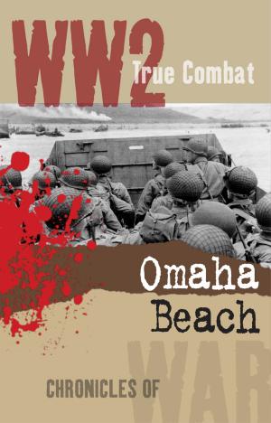 Cover of the book Omaha Beach (True Combat) by James Franklin